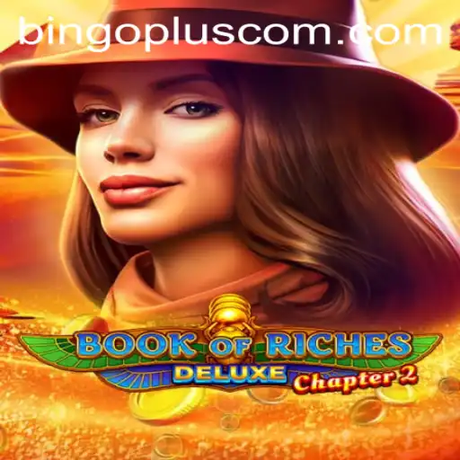 Discover the Excitement of Book of Riches Deluxe Chapter 2 on BingoPlus Com