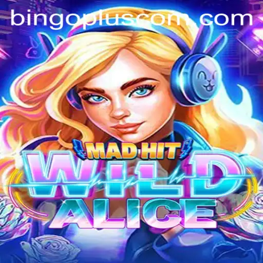 MadHitWildAlice: The Exciting New Game Revolutionizing Online Entertainment
