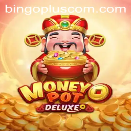 Discover the Excitement of MoneyPotDELUXE: A BingoPlus Adventure